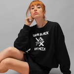 Wear Black Eat Pizza Unisex Sweatshirt