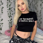 My Therapist Hates You Crop Top