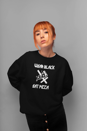 Wear Black Eat Pizza Sweatshirt