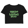 Queen Of The Living Dead Organic Crop Top